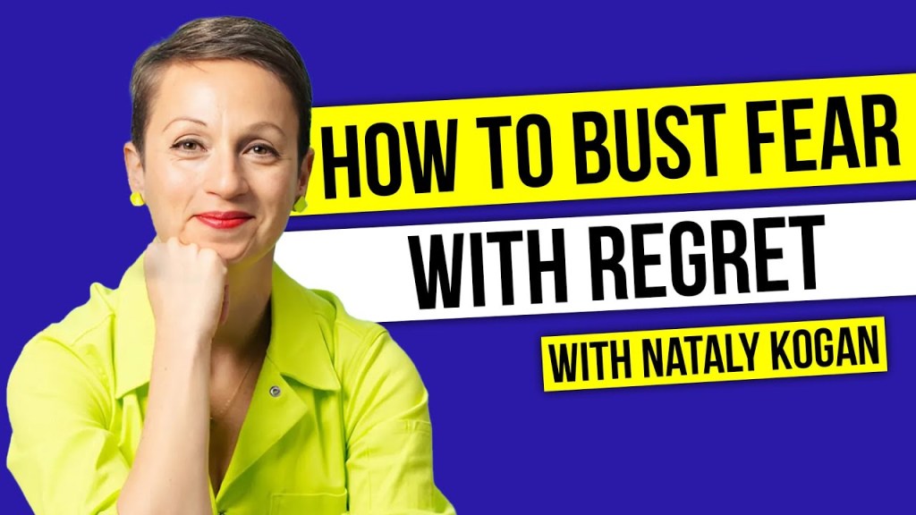 Embracing Fear, Regret, and&nbsp;Growth